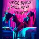 Mikhail Samoilov - Special Rap Mix 1