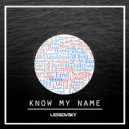Lessovsky - Know My Name