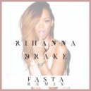Rihanna ft Drake - Work (FASTA Bubble Wine Bootleg)