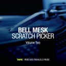 Bell Mesk, Tsigarinho - Scratch Picker