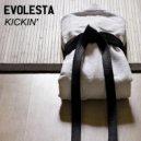 Evolesta - Kickin