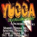 Yucca - Once Again