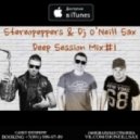 Stereopeppers & Dj O\'Neill Sax - Deep Session Mix #1 ()
