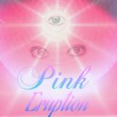 Pink Eruption - Soul Runner