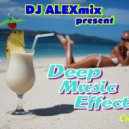 DJ ALEXmix - Deep Music Effect