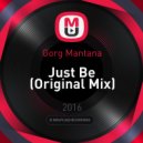 Gorg Mantana - Just Be