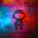 Motoe Haus - In your head (Original Mix)