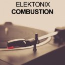 Elektonix - Combustion (Original Mix)