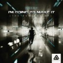 Fre3 Fly, Danny Cotrell - I'm Going to Make It