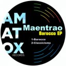 Maentrao - Classicismo