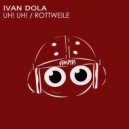 Ivan Dola - Rottweile (Original Mix)