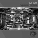 Eat Dust - Rotations (Original Mix)