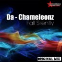 Da Chameleonz - Fall Silently
