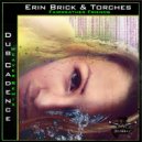 Torches, Erin Brick, Dub Cadence - Fairweather Friends (feat. Erin Brick) (Dub Cadence Weaver Remix)