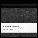 Sound & Temper - Acid Trip