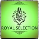 Royal Selection - by Alexey Gavrilov (Podcast 122)
