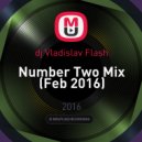 dj Vladislav Flash - Number Two Mix