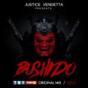 Justice Vendetta - Bushido