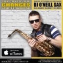 Dj O'Neill Sax - Changes (Dj Andy Light Remix) (Faul & Wad Ad COVER 2016)