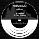 No Rules (UK) - Early Grooves