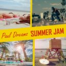 Paul Dreamz - Summer Jam