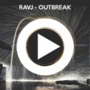 Ravj - Outbreak