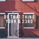 York & 23rd, Ibazz - Do That Thing