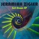 Jeramiah Zigler - Get Down