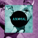 Animal, Aimes - Vaig Calenta