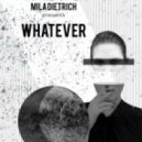 Mila Dietrich - Whatever (Original Mix)