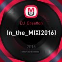 DJ_Greeffon - In_the_MIX (2016)