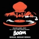 Major Lazer & MOTi ft. Ty Dolla $ign, Wizkid & Kranium - Boom (Mikail BEKAR Remix)