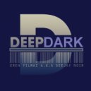 Eren Yılmaz a.k.a Deejay Noir - Deep Dark