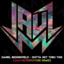 Daniel Bedingfield - Gotta Get Thru This
