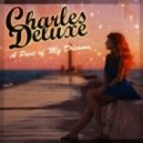 Charles Deluxe - A Part Of My Dreams