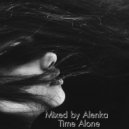 Mixed by Alenka - Time Alone