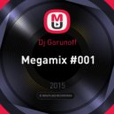 Dj Gorunoff - Megamix #001