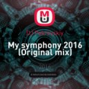 DJ Shumilov - My symphony 2016 (Original mix)