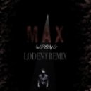 MAX feat. Lil Uzi Vert - Wrong (Lodent Remix)