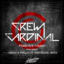Crew Cardinal feat. Kodie - Forever Young (Deekey & Stellix ft. GreySounD Remix)