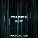 Ivan Marvel - Scream