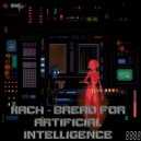 Kach - Bread For AI