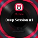 Deep Session #1 - (mixed by Michele) (enjoy)