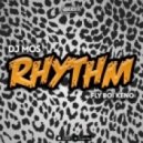 DJ Mos - Rhythm (feat. Fly Boi Keno)