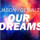 Jason Gewalt - Our Dreams