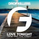 Drop Killers - On Your Mind