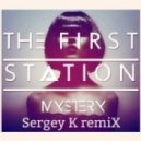 The First Station feat Kate Wild Vocal - Mystery (Sergey K Remix)
