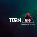 Elaksi x Samiere - Turn Me Off
