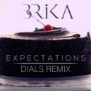 Brika - Expectations (DIALS Remix)