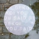 Dekoi feat. Roisin - I Can Breathe Out Here